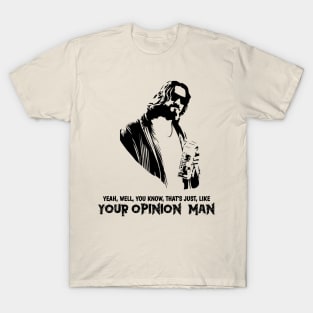 Big lebowski t-shirt T-Shirt